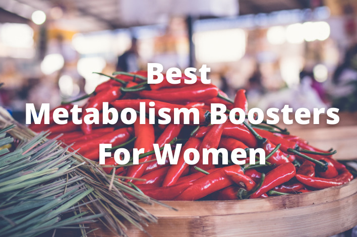 Best Metabolism Boosters for women
